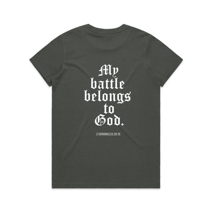 MY BATTLE BELONGS TO GOD WOMEN'S TEE