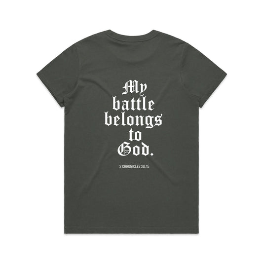MY BATTLE BELONGS TO GOD WOMEN'S TEE