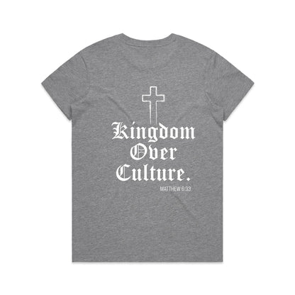 KINGDOM OVER CULTURE WOMEN'S TEE