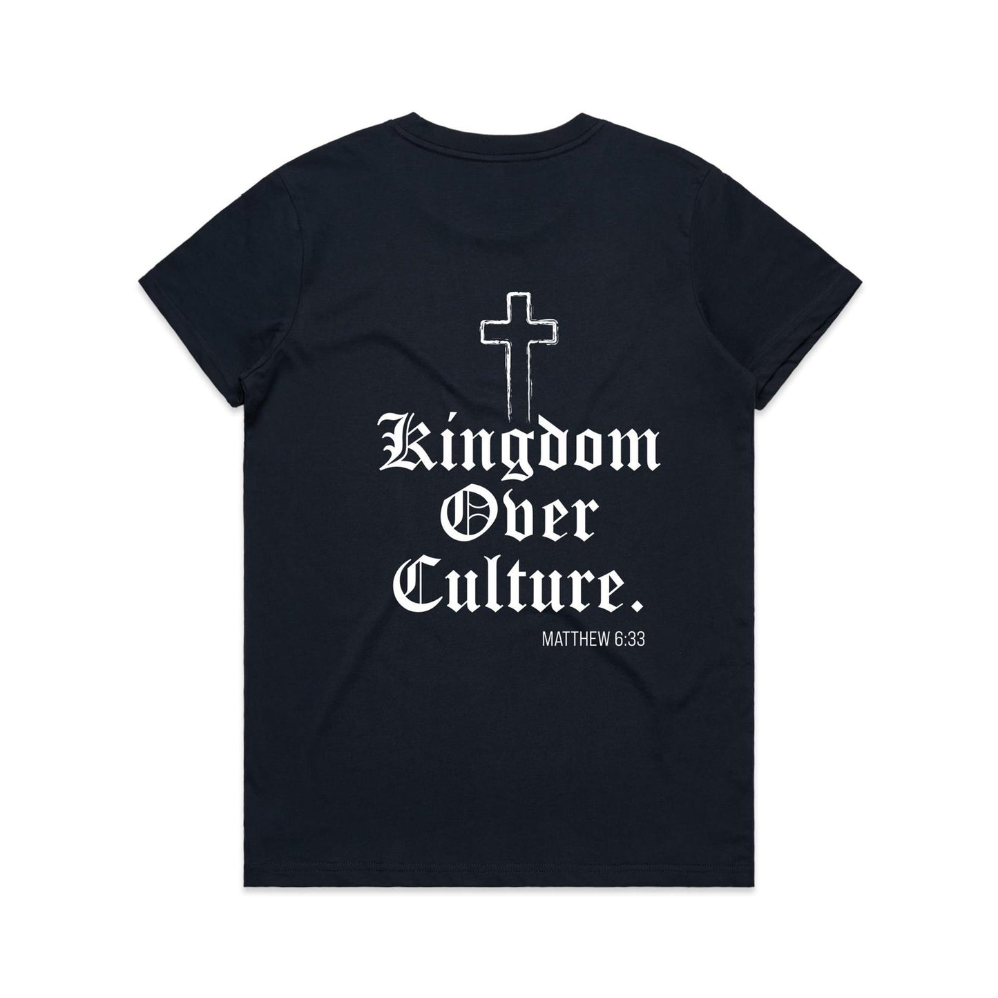 KINGDOM OVER CULTURE WOMEN'S TEE