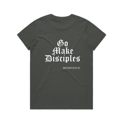 GO MAKE DISCIPLES WOMEN'S TEE