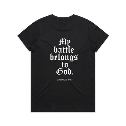 MY BATTLE BELONGS TO GOD WOMEN'S TEE